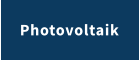 Photovoltaik